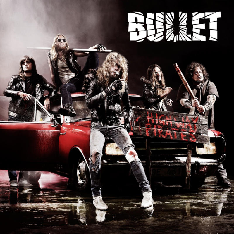 Bullet - Highway Pirates [2011]