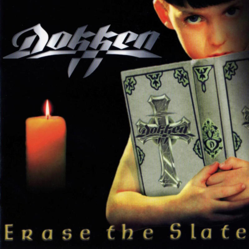 Dokken - Erase The Slate [1999]