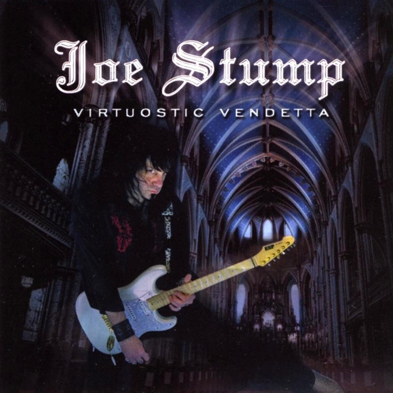 Joe Stump - Virtuostic Vendetta