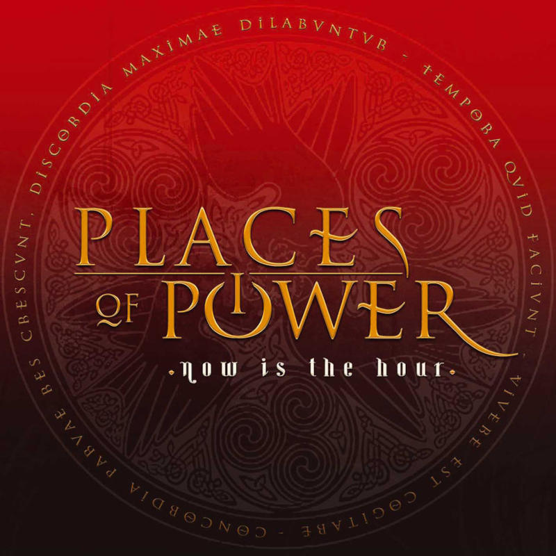 Places Of Power - Now Is The Hour [2009]