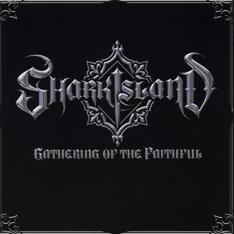 Shark Island - Gathering Of The Faithful
