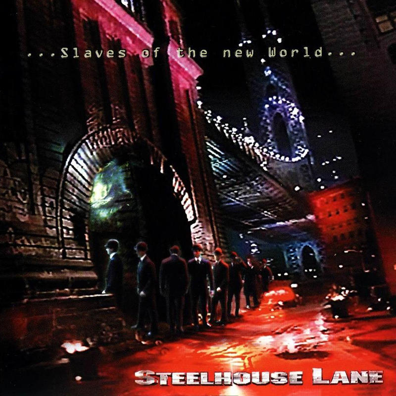 Steelhouse Lane - Slaves Of The New World