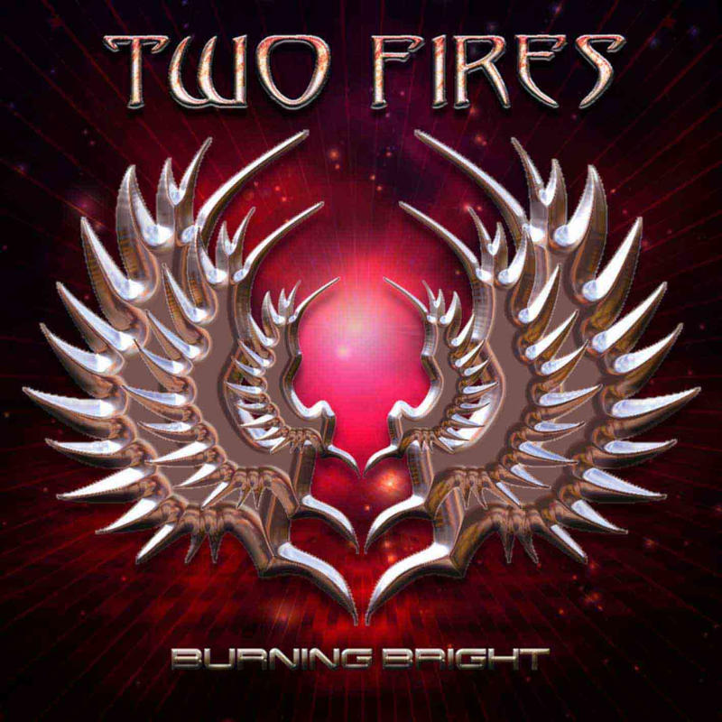Two Fires - Burning Bright [2010]