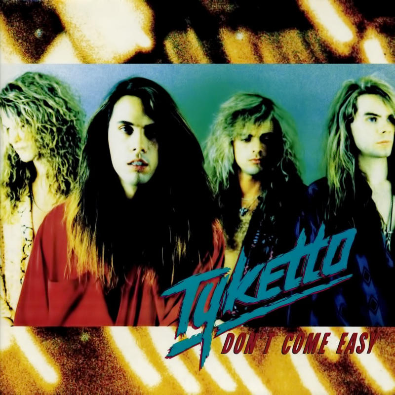 Tyketto - Don't Come Easy [1991]