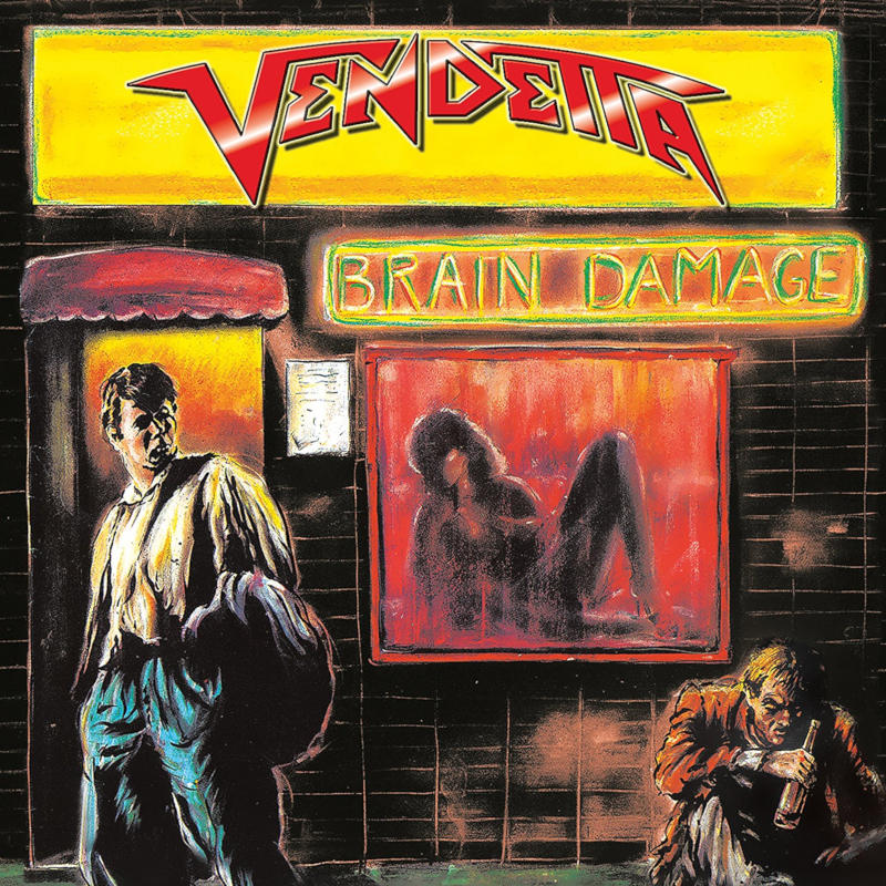 Vendetta - Brain Damage