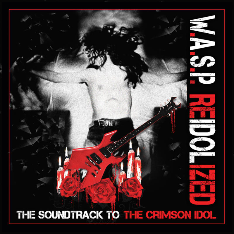 W.A.S.P. - Re-Idolized: The Soundtrack To The Crimson Idol